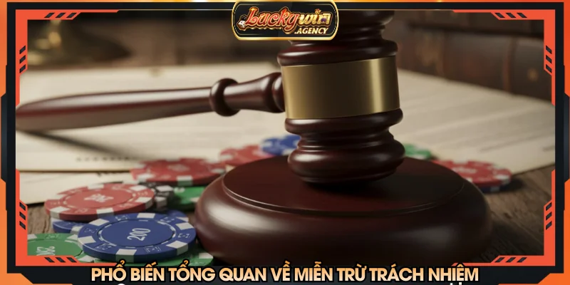 Phổ biến tổng quan về miễn trừ trách nhiệm